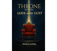 Throne between Love and Lust