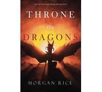 Throne of Dragons (Age of the Sorcerers-Book Two)