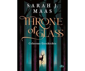 Throne of Glass - Celaenas Geschichte, Novella 1-5: Roman