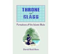 Throne of Glass: Formations of the Islamic State