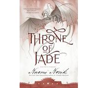 Naomi Novik Throne of Jade (Tascabile) Temeraire