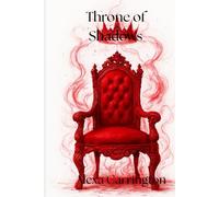 Throne of Shadows: Book One of the Bloodmarked Legacy
