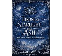 Throne of Starlight and Ash: 3
