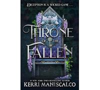 Throne of the fallen: the seriously spicy and addictive romantasy from the author of Kingdom of the Wicked: 4
