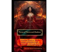 Throne of Thorns and Shadows: A Dark Fae Enemies-to-Lovers Romance of Forbidden Bonds, Cursed Crowns, and Deadly Desire