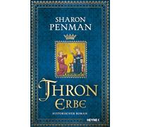 Thronerbe: Historischer Roman. Mit einem Vorwort von Juliane Stadler: 2