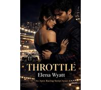 Throttle: An Apex Racing Series Novel