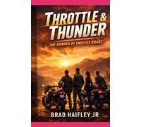 Throttle & Thunder - The Summer of Endless Roads: 1