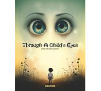 Through a Child's Eyes: Eyes of Discovery