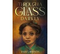 Through a Glass Darkly