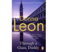 Through a Glass Darkly - Leon Donna