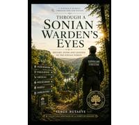 Through a Sonian Warden's Eyes: History, Paths and Legends of the Sonian Forest