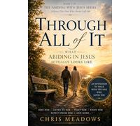 Through All of It: What Abiding in Jesus Actually Looks Like