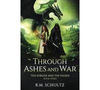 Through Ashes and War: Epic Dragon Fantasy