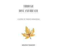 Through Bone and Breath