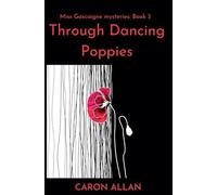 Through Dancing Poppies: 3