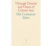 Through Deserts and Oases of Central Asia
