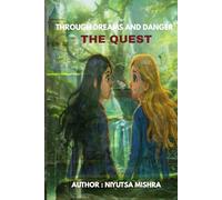 Through Dreams and Danger: The Quest