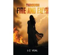 Through Fire and Faith