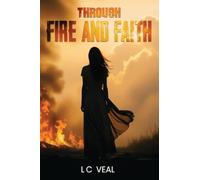 Through Fire and Faith