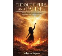 Through Fire and Faith