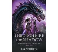 Through Fire and Shadow: Epic Fantasy - Dragon Rider: 2
