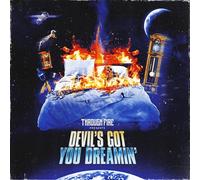 Through Fire Devil's Got You Dreamin' (CD)