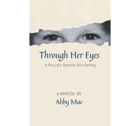 Through Her Eyes: A Child’s Search for Safety