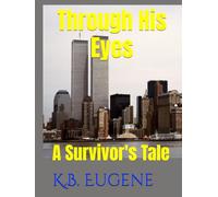 Through His Eyes: A Survivor's Tale