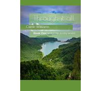 Through it all: Book One Welcome to my world