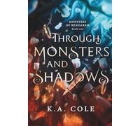 Through Monsters and Shadows