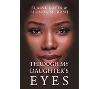 THROUGH MY DAUGHTER'S EYES