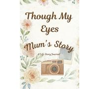 Through My Eyes, Mum's Story