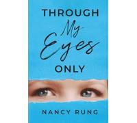 Through My Eyes Only