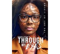 Through My Eyes: The Art of Living