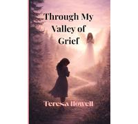 Through My Valley of Grief
