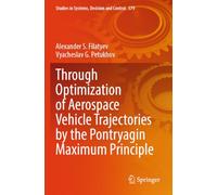 Through Optimization of Aerospace Vehicle Trajectories by the Pontryagin Maximum Principle: 579