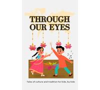 Through Our Eyes: Book 2 - Exciting Multicultural Short Stories Celebrating Heritage and Tradition