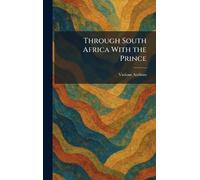 Through South Africa With the Prince