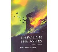 Through the Ashes - Izoah's Legacy