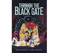 Through the Black Gate