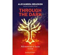 Through the dark. Attraverso il buio