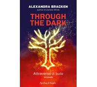 Through the dark. Attraverso il buio - Bracken Alexandra