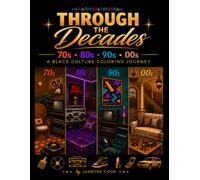 Through the Decades: A Black Culture Coloring Journey
