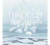 THROUGH THE DEEP - THE FIN.