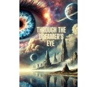 Through the Dreamer's Eye
