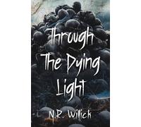 Through The Dying Light