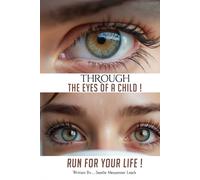 Through The Eyes Of A Child Run For Your Life