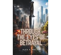 Through the Eyes of Betrayal