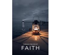 Through the Eyes of Faith
